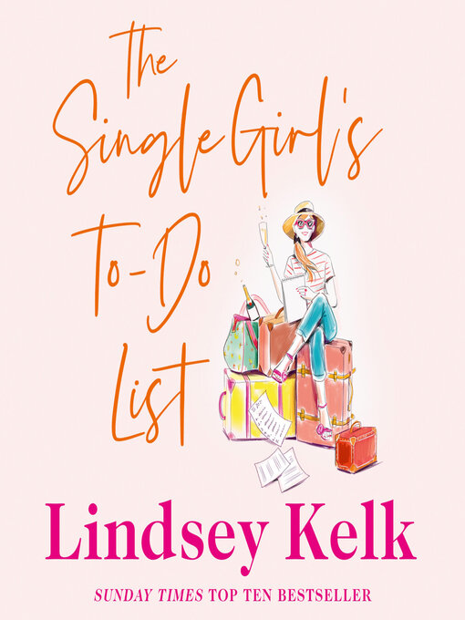 Title details for The Single Girl's To-Do List by Lindsey Kelk - Available